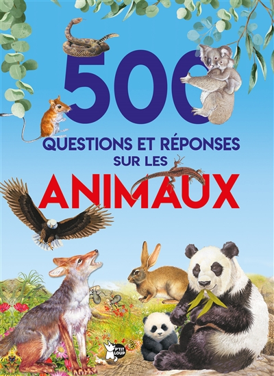 500 questions et réponses sur les animaux