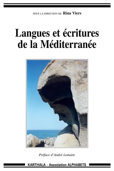 Langues et écritures de la Méditerranée : actes du forum des 9, 10 et 11 mars 2001, Maison du séminaire, Nice