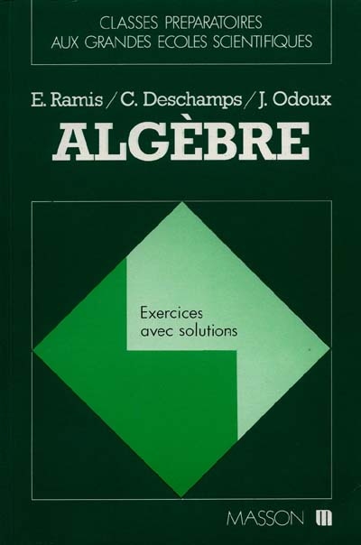 Algèbre : exercices avec solutions