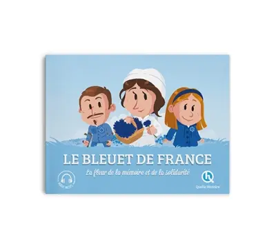 Le bleuet de France : la fleur de la mémoire et de la solidarité