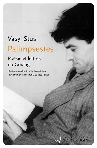 Palimpsestes : poésie et lettres du goulag Palimpsestes : poésie et lettres du goulag