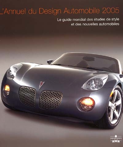 L'annuel du design automobile 2005 : le guide mondial des études de style et des nouvelles automobiles