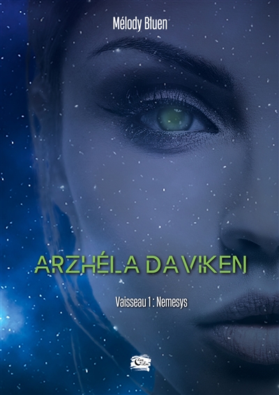 Arzhéla Daviken : vaisseau 1 : Nemesys