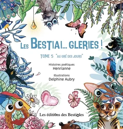 Les Bestiaigleries : Tome 5 Au gré des jours Vol. 5