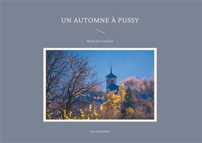Un automne à Pussy : Massif...