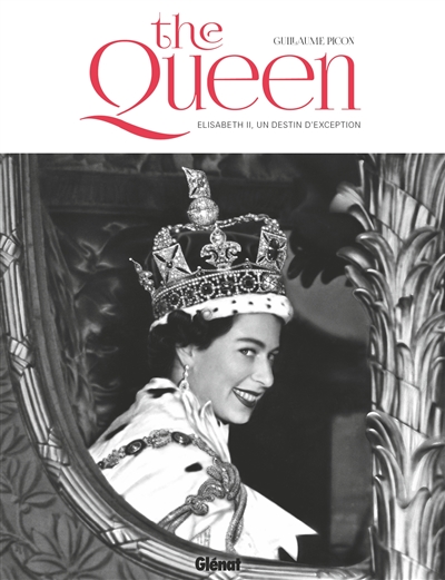 The Queen : Elisabeth II, un destin d'exception