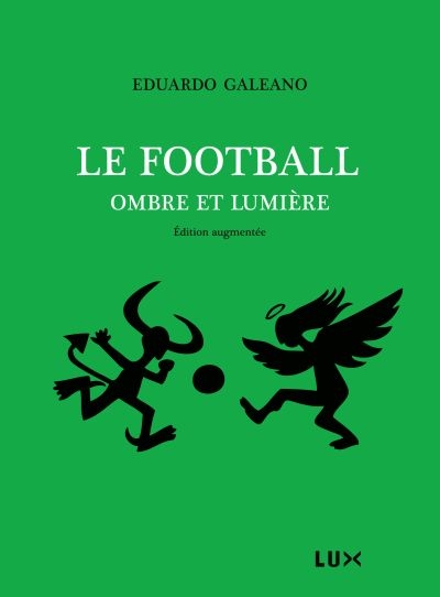 Le football : ombre et lumière