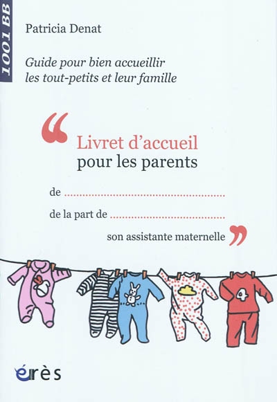 Livret d'accueil pour les parents : guide pour bien accueillir les tout-petits et leur famille