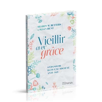 Vieillir avec grâce : s'épanouir dans une société anti-âge