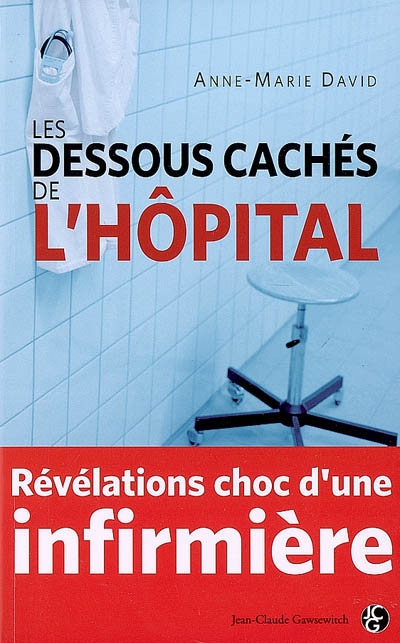 Les dessous cachés de l'hôpital