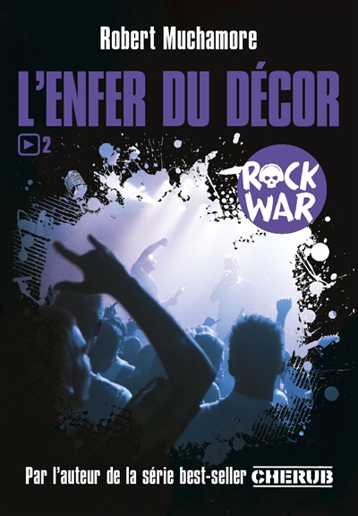 rock war. vol. 2. l'enfer du décor
