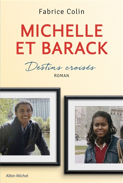Michelle et Barack : destins croisés