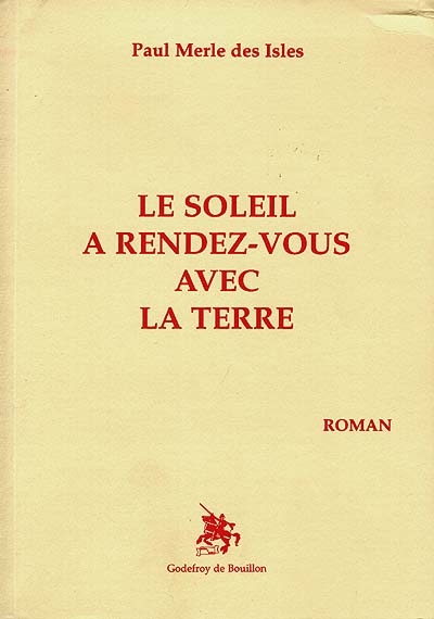 Le soleil a rendez-vous avec la terre