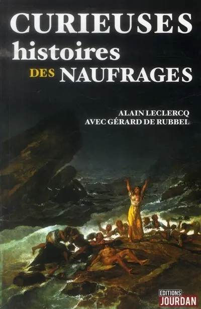 Curieuses histoires des naufrages