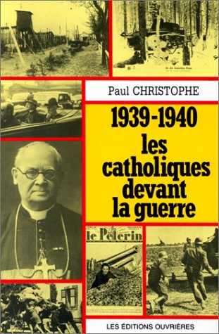 1939-1940, les catholiques devant la guerre
