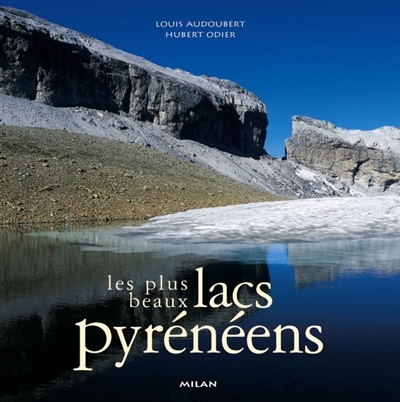 Les plus beaux lacs pyrénéens