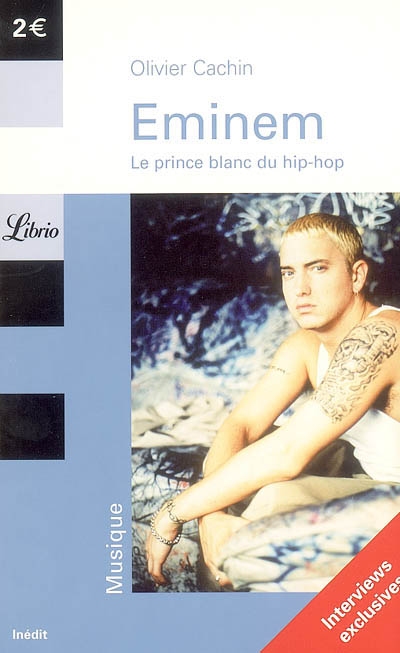 Eminem : le prince blanc du hip-hop