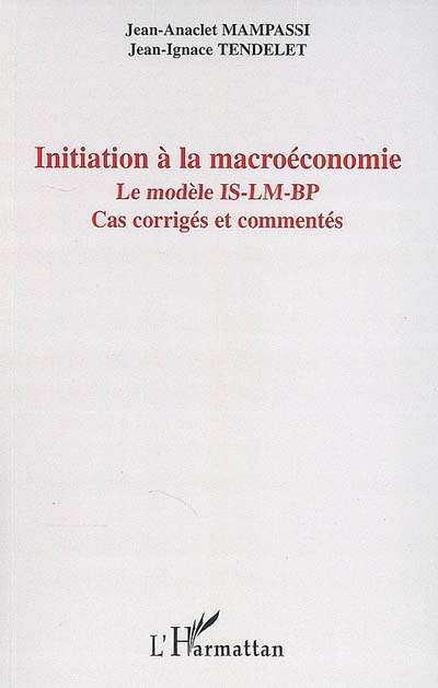 Initiation à la macroéconomie : le modèle IS-LM-BP
