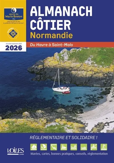 L'almanach côtier Normandie 2026 : du Havre à Saint-Malo : réglementaire et solidaire !