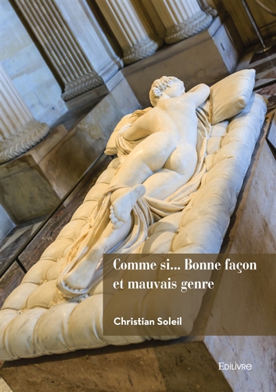 Comme si... Bonne façon et...