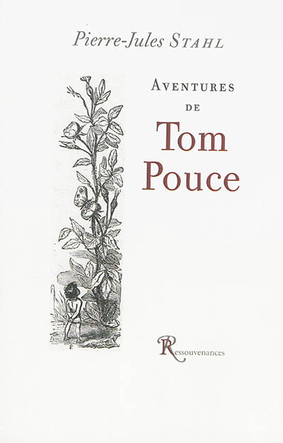 Aventures de Tom Pouce. Histoire d'une poupée et d'un soldat de plomb. Voyage dans l'île des plaisirs
