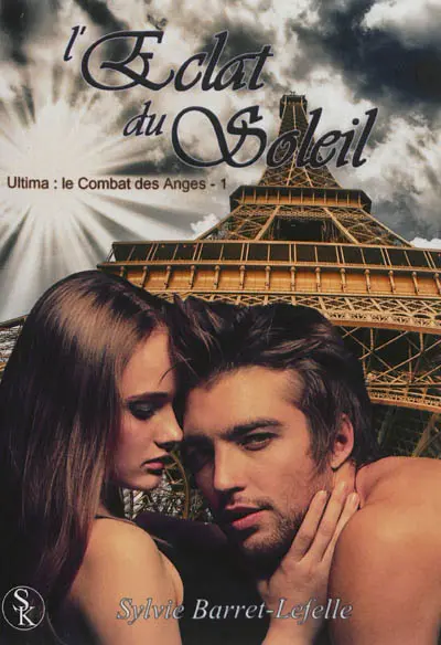 Ultima, le combat des anges. Vol. 1. L'éclat du soleil