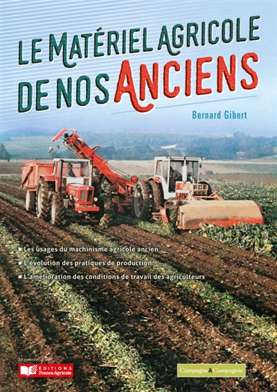 Le matériel agricole de nos anciens, tome 1 : Les travaux agricoles d'automne : 1875-1990
