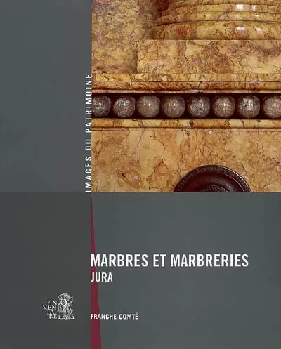 Marbres et marbreries du Jura, Franche-Comté