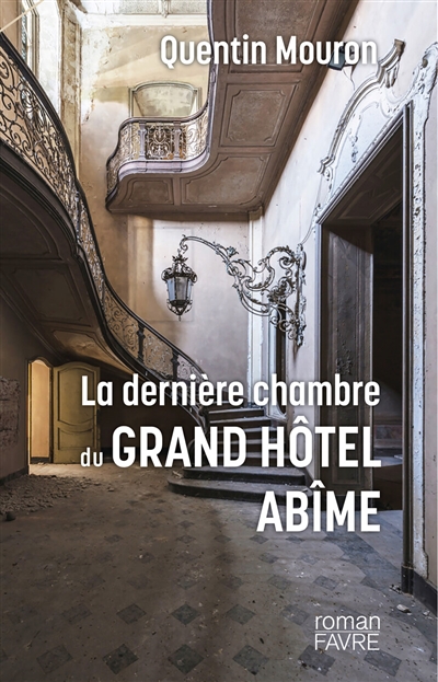 La dernière chambre du Grand hôtel Abîme