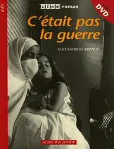 C'était pas la guerre