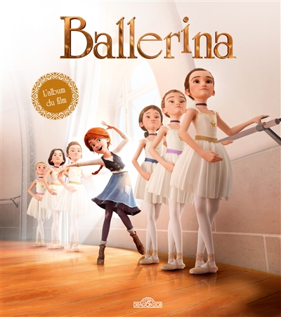 Ballerina : l'album du film