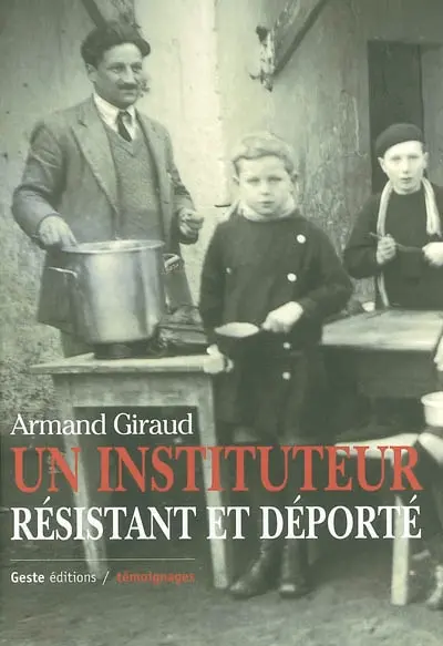 Un instituteur résistant et déporté