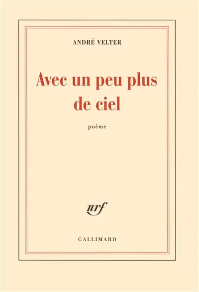 Avec un peu plus de ciel : poème