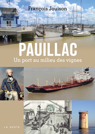 Pauillac : un port au milieu des vignes