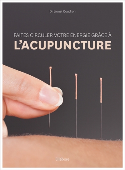 Faites circuler votre énergie grâce à l'acupuncture