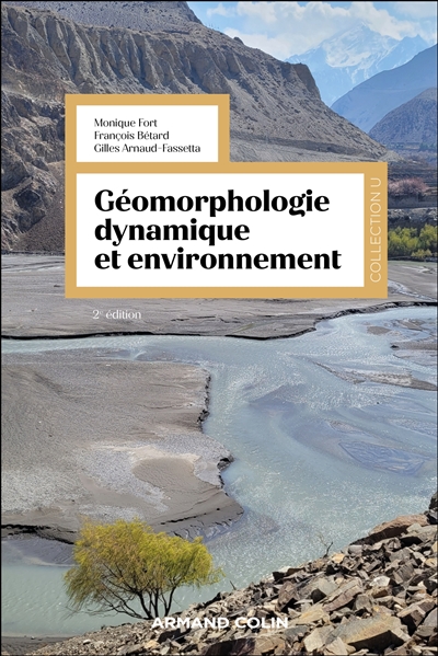 Géomorphologie dynamique et environnement : processus et relais dans les bassins versants