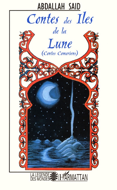 Contes des Iles de la lune : contes comoriens