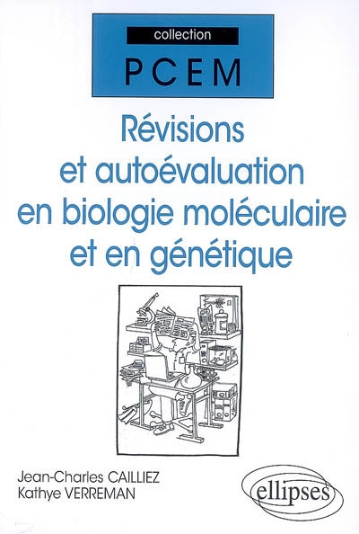 Révisions et autoévaluation en biologie moléculaire et génétique