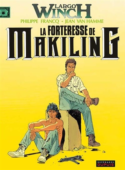 Largo Winch, tome 7 : La forteresse de Makiling