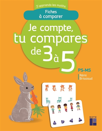 Je compte, tu compares de 3 à 5 ( fiches à comparer )