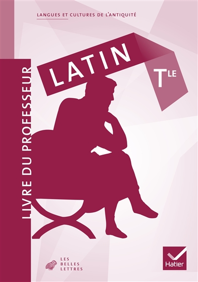 Latin terminale : livre du professeur