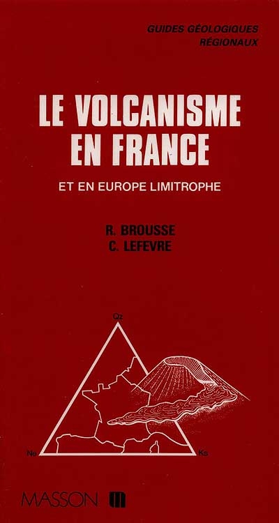 Le Volcanisme en France et en Europe limitrophe