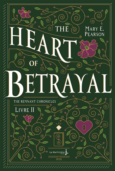 the remnant chronicles. vol. 2. the heart of betrayal