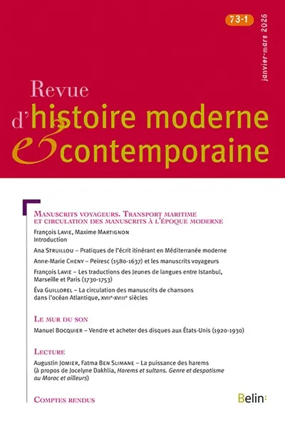 Revue d'histoire moderne et contemporaine, n° 73-1. Manuscrits voyageurs : transport maritime et circulation des manuscrits à l'époque moderne