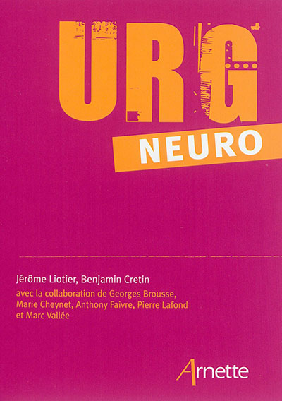 Urg' neuro : le mémento des urgences neurologiques
