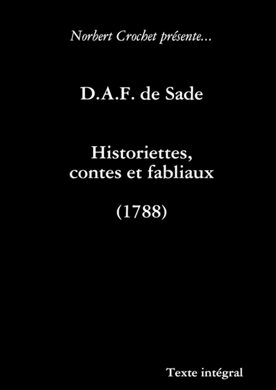 D.A.F. de Sade : Historiettes, contes et fabliaux