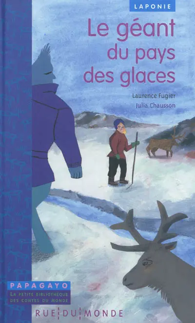 Le géant du pays des glaces : un conte de Laponie