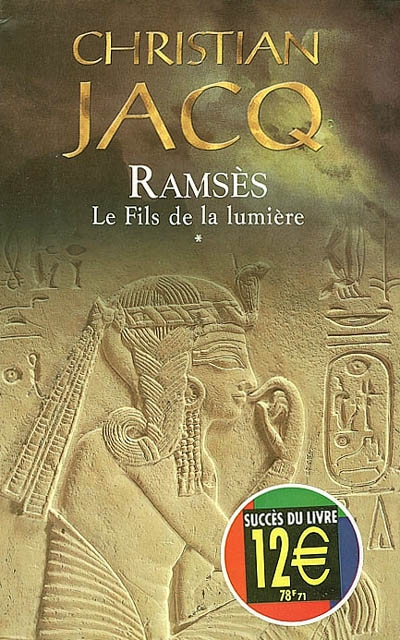 Ramsès. Vol. 1. Le fils de la lumière