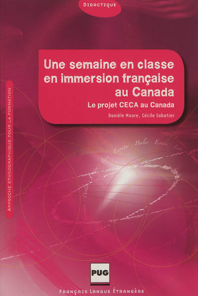 Une semaine en classe en immersion française au Canada : approche ethnographique pour la formation : le projet CECA au Canada