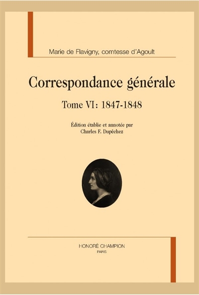 Correspondance générale. Vol. 6. 1847-1848